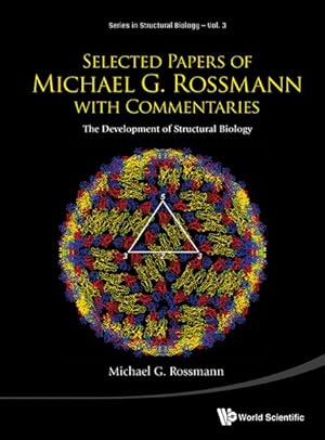 Immagine del venditore per Selected Papers of Michael G. Rossmann With Commentaries : The Development of Structural Biology venduto da GreatBookPrices