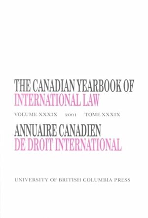 Seller image for Canadian Yearbook of International Law 2001/Annuaire Canadien De Droit International 2001 for sale by GreatBookPrices