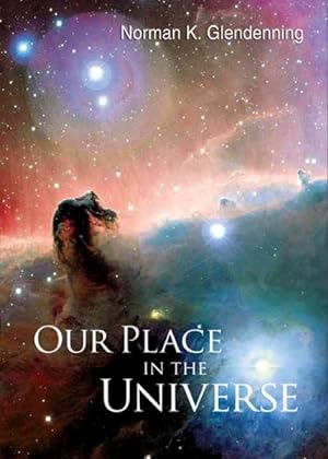 Seller image for Our Place in the Universe for sale by GreatBookPrices