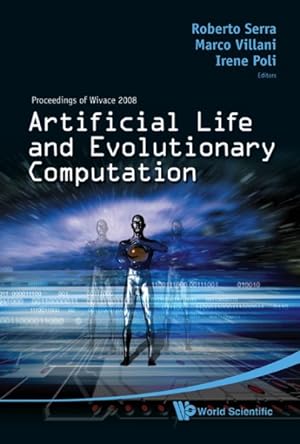 Immagine del venditore per Artificial Life and Evolutionary Computation : Proceedings of Wivace 2008 venduto da GreatBookPrices