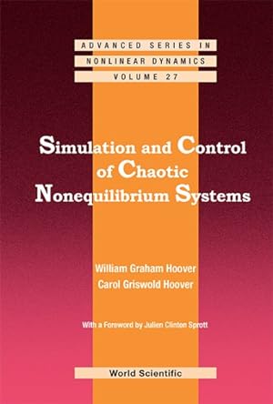 Seller image for Simulation and Control of Chaotic Nonequilibrium Systems for sale by GreatBookPrices