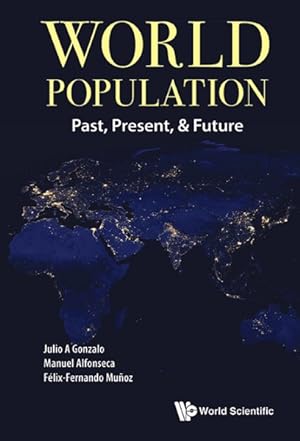 Imagen del vendedor de World Population : Past, Present, & Future a la venta por GreatBookPrices
