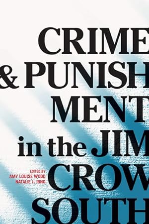 Immagine del venditore per Crime and Punishment in the Jim Crow South venduto da GreatBookPrices