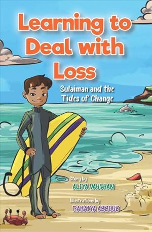 Seller image for Learning to Deal With Loss : Sulaiman and the Tides of Change for sale by GreatBookPrices