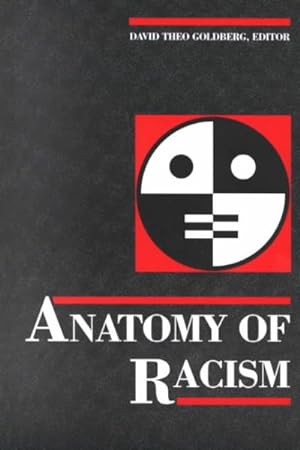 Bild des Verkufers fr Anatomy of Racism zum Verkauf von GreatBookPrices