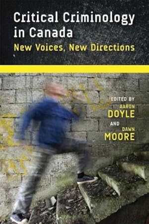 Image du vendeur pour Critical Criminology in Canada : New Voices, New Directions mis en vente par GreatBookPrices