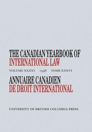 Seller image for Canadian Yearbook of International Law/Annuaire Canadienne De Droit International : 1998 for sale by GreatBookPrices