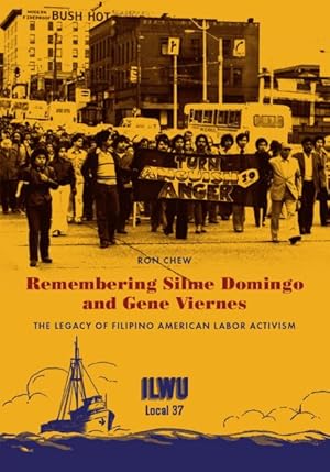 Seller image for Remembering Silme Domingo and Gene Viernes : The Legacy of Filipino American Labor Activism for sale by GreatBookPrices