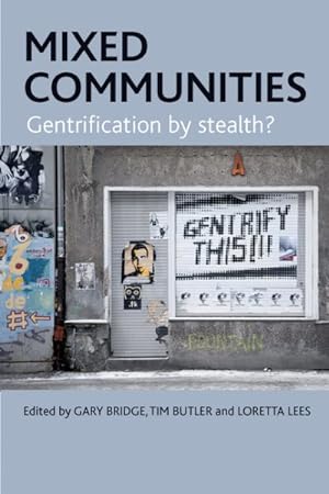 Bild des Verkufers fr Mixed Communities : Gentrification by Stealth? zum Verkauf von GreatBookPrices