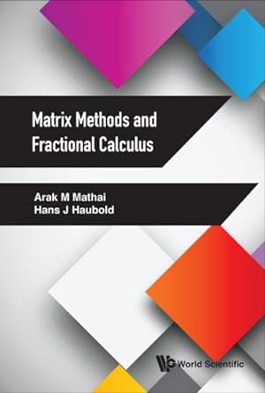 Image du vendeur pour Matrix Methods and Fractional Calculus mis en vente par GreatBookPrices