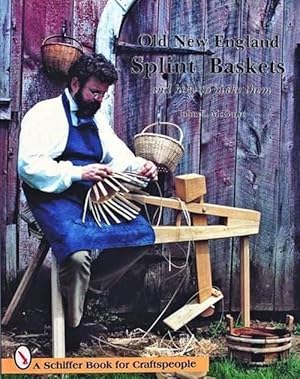 Seller image for Old New England Splint Baskets and How to Make Them (Paperback) for sale by Grand Eagle Retail