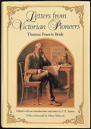 Immagine del venditore per Letters from Victorian pioneers : a series of papers on the early occupation of the colony, the aborigines, etc. venduto da Lost and Found Books