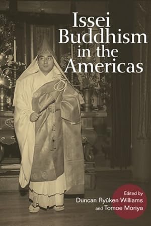 Seller image for Issei Buddhism in the Americas for sale by GreatBookPrices