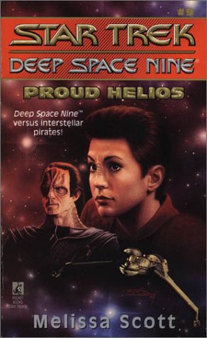 Seller image for Proud Helios (Star Trek Deep Space Nine, No 9) for sale by Reliant Bookstore