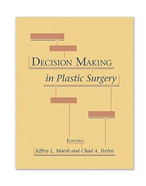 Imagen del vendedor de Decision Making in Plastic Surgery a la venta por GreatBookPrices