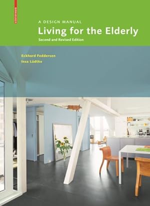 Imagen del vendedor de Living for the Elderly : A Design Manual a la venta por GreatBookPrices