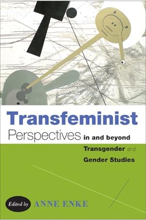 Image du vendeur pour Transfeminist Perspectives in and Beyond Transgender and Gender Studies mis en vente par GreatBookPrices