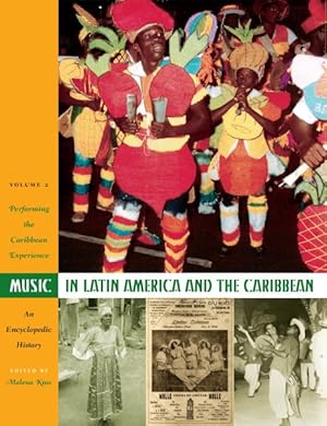 Seller image for Music in Latin America and the Caribbean : An Encyclopedic History, Performing the Caribbean Experience for sale by GreatBookPrices