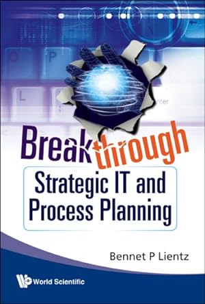 Seller image for Breakthrough Strategic IT and Process Planning for sale by GreatBookPrices