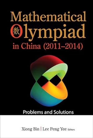 Seller image for Mathematical Olympiad in China (2011-2014) : Problems and Solutions for sale by GreatBookPrices