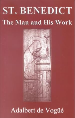 Image du vendeur pour Saint Benedict : The Man And His Work mis en vente par GreatBookPrices