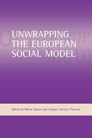 Imagen del vendedor de Unwrapping the European Social Model a la venta por GreatBookPrices