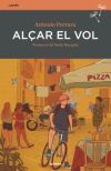 Imagen del vendedor de Alar el vol a la venta por AG Library