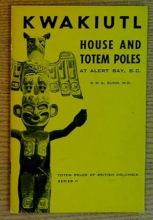 Kwakiutl House and Totem Poles at Alert Bay, B.C. (Totem Poles of British Columbia, Canada Series...