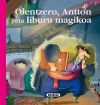 Imagen del vendedor de Euskal ipuinak. Olentzero, Antton eta liburua magikoa a la venta por AG Library