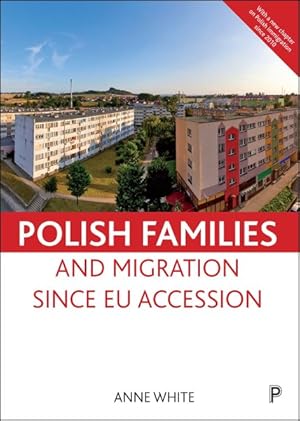 Bild des Verkufers fr Polish Families and Migration Since Eu Accession zum Verkauf von GreatBookPrices