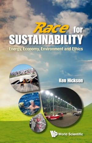 Imagen del vendedor de Race for Sustainability : Energy, Economy, Environment and Ethics a la venta por GreatBookPrices