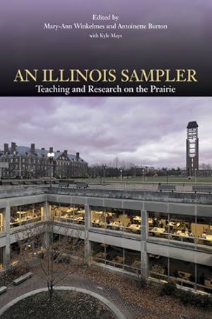 Seller image for Illinois Sampler : Teaching and Research on the Prairie for sale by GreatBookPrices