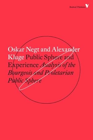 Seller image for Public Sphere and Experience : Toward an Analysis of the Bourgeois and Proletarian Public Sphere for sale by GreatBookPrices