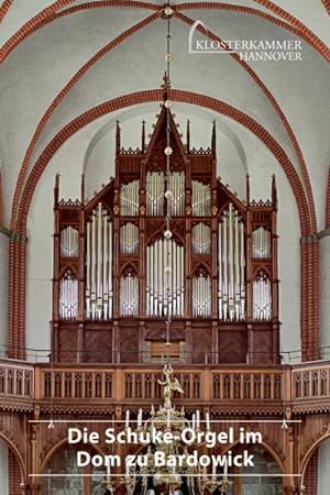 Image du vendeur pour Die Schuke-orgel Im Dom Zu Bardowick -Language: german mis en vente par GreatBookPrices