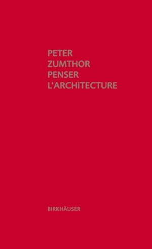 Bild des Verkufers fr Penser L'architecture / Thinking Architecture -Language: French zum Verkauf von GreatBookPrices