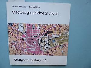 Stadtbaugeschichte Stuttgart. Stuttgarter Beiträge Heft 15.