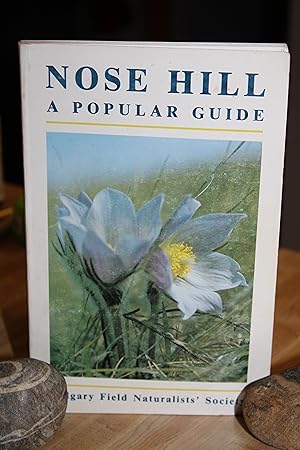 Seller image for Nose Hill - a Popular Guide for sale by Wagon Tongue Books