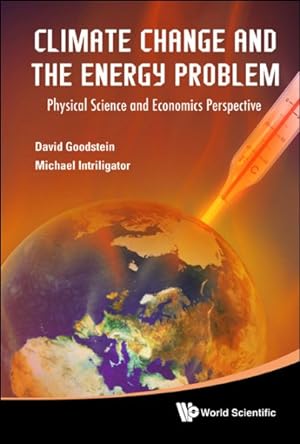 Seller image for Climate Change and the Energy Problem : Physical Science and Economics Perspective for sale by GreatBookPrices