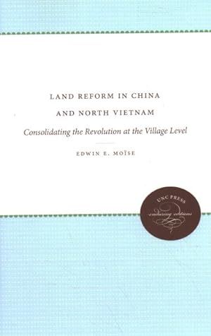 Immagine del venditore per Land Reform in China and North Vietnam : Consolidating the Revolution at the Village Level venduto da GreatBookPrices