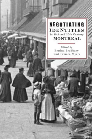 Seller image for Negotiating Identities in 19th- and 20th-century Montreal for sale by GreatBookPrices