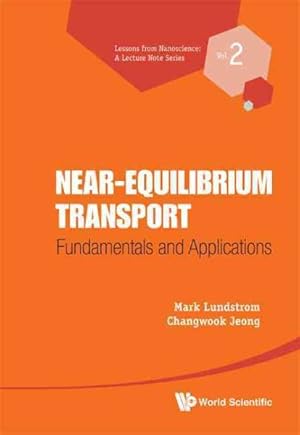 Immagine del venditore per Near-Equilibrium Transport : Fundamentals and Applications venduto da GreatBookPrices