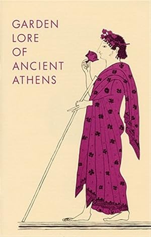 Seller image for Garden Lore of Ancient Athens for sale by GreatBookPrices