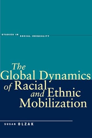 Bild des Verkufers fr Global Dynamics of Racial and Ethnic Mobilization zum Verkauf von GreatBookPrices