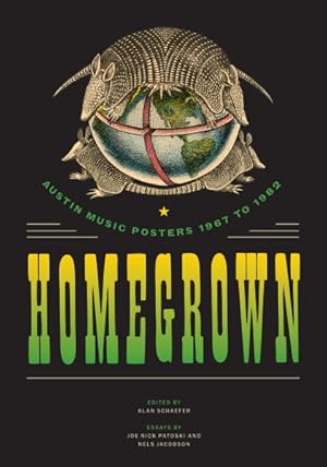 Seller image for Homegrown : Austin Music Posters 1967 to 1982 for sale by GreatBookPrices