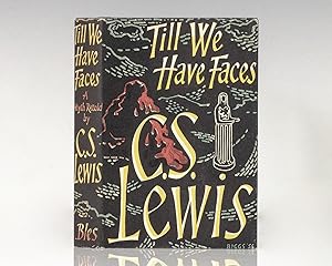 Seller image for Till We Have Faces: A Myth Retold. for sale by Raptis Rare Books