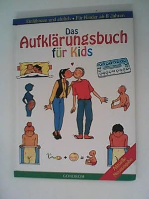 Bild des Verkufers fr Das Aufklrungsbuch fr Kids zum Verkauf von ANTIQUARIAT FRDEBUCH Inh.Michael Simon