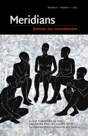 Immagine del venditore per Black Feminisms in the Caribbean and the United States : Representation, Rebellion, Radicalism, and Reckoning venduto da GreatBookPrices