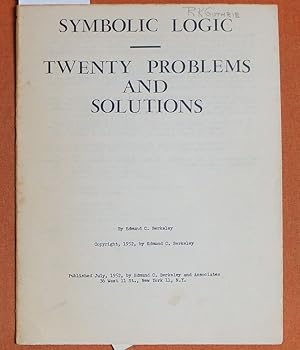 Imagen del vendedor de Symbolic logic: - twenty problems and solutions a la venta por GuthrieBooks