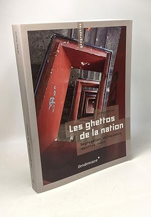 Seller image for Les ghettos de la nation - sgrgation dlinquance identits islam for sale by crealivres