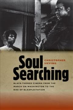 Immagine del venditore per Soul Searching : Black-Themed Cinema from the March on Washington to the Rise of Blaxploitation venduto da GreatBookPrices